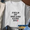 Dreams Game 2021 t shirt