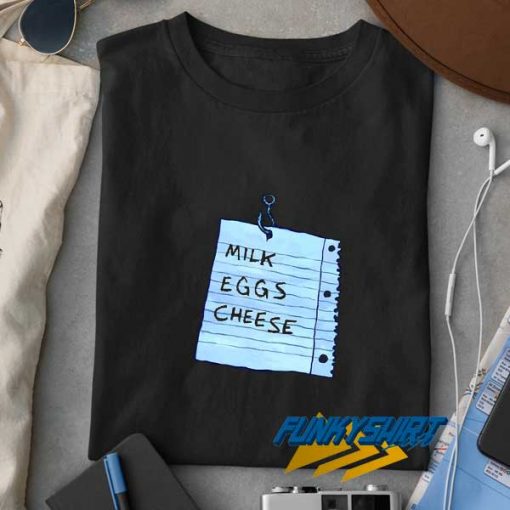 Milk Eggs Cheese Letter t shirt