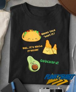 Avocado Mexican Food Quote t shirt