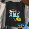 See The Able Autism t shirt