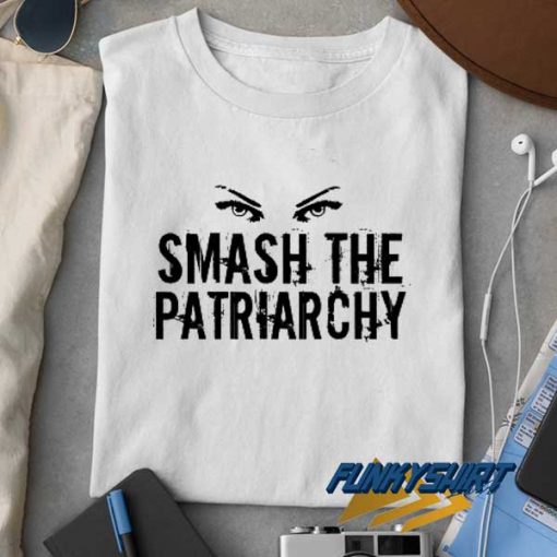 Smash the Patriarchy Meme t shirt