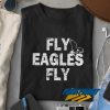 Fly Eagles Fly Funny Shirt