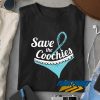 Save Cervical Cancer Awareness Shirt