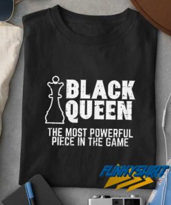 Black Queen Most Powerful t shirt