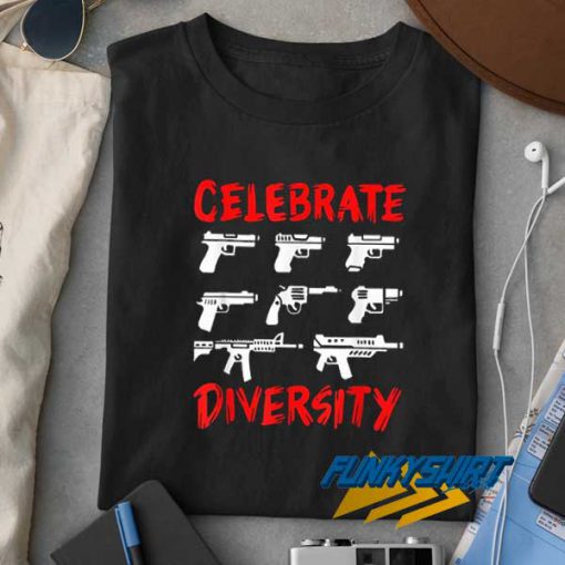 Celebrate Diversity Guns t shirt Funkyshirt
