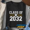 Class of 2032 t shirt
