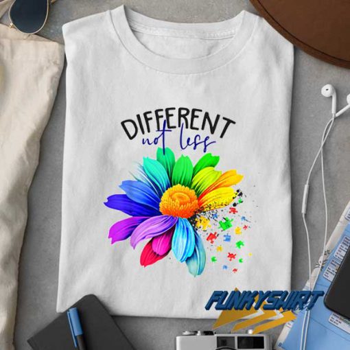 Different Not Less Autism t shirt
