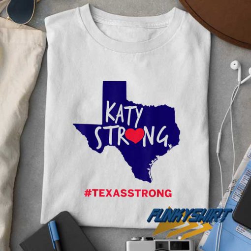 Katy Strong Texas Strong t shirt
