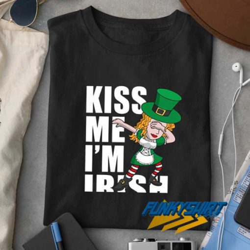 Kiss Me Im Irish Girl t shirt